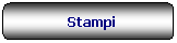 Rettangolo arrotondato: Stampi

