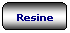 Rettangolo arrotondato: Resine
