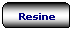 Rettangolo arrotondato: Resine
